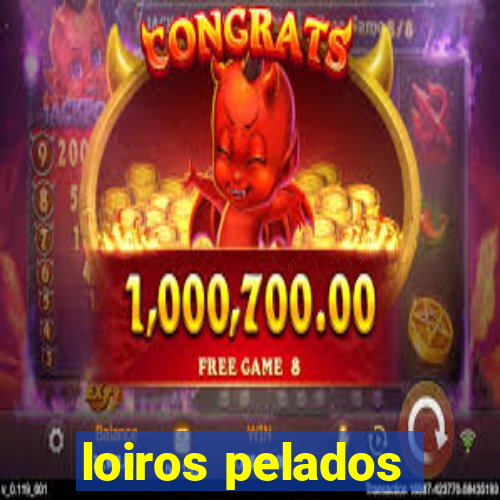 loiros pelados